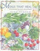 Meals That Heal - A Nutraceutical Approach to Diet and Health (Paperback, Original) - Lisa Turner Photo