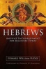 Hebrews - Ancient Encouragement for Believers Today (Paperback) - Edward William Fudge Photo