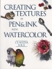 Creating Textures in Pen and Ink with Watercolor (Paperback, 1st pbk. ed) - Claudia Nice Photo