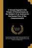 A Second Appeal to the People of Pennsylvania on the Subject of an Asylum for the Insane Poor of the Commonwealth (Paperback) - Philadelphia Citizens Committee on an Photo