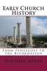 Early Church History - From Pentecost to the Reformation (Paperback) - Michael W Hines Photo