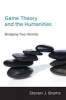 Game Theory and the Humanities - Bridging Two Worlds (Paperback) - Steven J Brams Photo