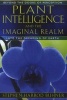 Plant Intelligence and the Imaginal Realm - Beyond the Doors of Perception into the Dreaming of Earth (Paperback) - Stephen Harrod Buhner Photo