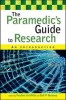 The Paramedic's Guide to Research - An Introduction (Paperback, New) - Pauline Griffiths Photo