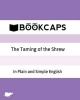 The Taming of the Shrew in Plain and Simple English - A Modern Translation and the Original Version (Paperback) - William Shakespeare Photo