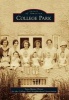 College Park (Paperback) - Tana Mosier Porter for the College Park Neighborhood Association Photo