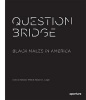 Question Bridge - Black Males in America (Paperback) - Deborah Willis Photo