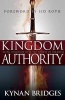 Kingdom Authority - Taking Dominion Over the Powers of Darkness (Paperback) - Kynan Bridges Photo