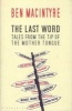 The Last Word - Tales from the Tip of the Mother Tongue (Paperback) - Ben MacIntyre Photo