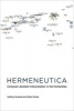 Hermeneutica - Computer-Assisted Interpretation in the Humanities (Hardcover) - Geoffrey Rockwell Photo