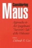 Considering "Maus" - Approaches to Art Spiegelman's Survivor's Tale of the Holocaust (Paperback, Revised edition) - Deborah R Geis Photo