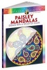 Creative Haven Paisley Mandalas: Designs with a Splash of Color (Paperback) - Shala Kerrigan Photo