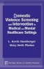 Domestic Violence Screening and Intervention in Medical and Mental Healthcare Settings (Hardcover, New) - L Kevin Hamberger Photo