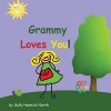 Grammy Loves You! (Paperback) - Sally Helmick North Photo