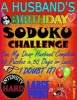 A Husband's Birthday Sudoku Challenge - Can My Dear Husband Complete 50 Puzzles in 50 Days or Less? (Paperback) - M V Games Photo