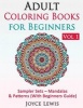 Adult Coloring Books for Beginners, Volume 1 - Sampler Sets - Mandalas & Patterns (with Beginners Guide) (Paperback) - Joyce Lewis Photo