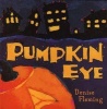 Pumpkin Eye (Paperback) - Denise Fleming Photo