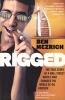 Rigged (Paperback) - Ben Mezrich Photo