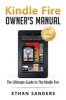 Kindle Fire - Owner's Manual (Paperback) - Ethan Sanders Photo