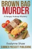 Brown Bag Murder - A Hungry Hubcap Mystery (Paperback) - Evalynne Shaw Photo