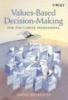 Values Based Health Care - The Fundamentals of Ethical Decision-Making (Paperback) - David Seedhouse Photo