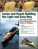 Canoe and Kayak Building the Light and Easy Way - How to Build Tough, Super-safe Boats in Kevlar, Carbon, or Fiberglass (Paperback) - Sam Rizetta Photo