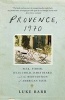 Provence, 1970 - M.F.K. Fisher, Julia Child, James Beard, and the Reinvention of American Taste (Paperback) - Luke Barr Photo