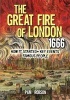 The Great Fire of London 1666 (Paperback, 2nd Revised edition) - Pam Robson Photo