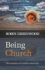 Being Church - The Formation of Christian Community (Paperback) - Robin Greenwood Photo