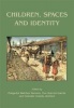 Children, Spaces and Identity (Paperback) - Margarita Sanchez Romero Photo