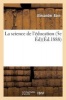 La Science de L'Education 5e Ed (French, Paperback) - Bain a Photo