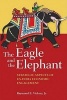 The Eagle and the Elephant - Strategic Aspects of U.S.-India Economic Engagement (Paperback) - Raymond E Vickery Photo