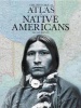 The Historical Atlas of Native Americans (Hardcover) - Ian Barnes Photo