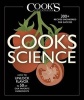 Cook's Science - How to Unlock Flavor in 50 of Our Favorite Ingredients (Hardcover) - The Editors at Cooks Illustrated Photo