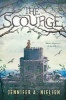 The Scourge (Hardcover) - Jennifer A Nielsen Photo