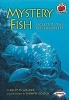 Mystery Fish (Paperback) - Sally M Walker Photo