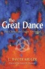 The Great Dance - The Christian Vision Revisited (Paperback) - C Baxter Kruger Photo