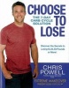 Choose to Lose - 's Carb-cycle Solution (Hardcover) - Chris Powell Photo