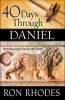 40 Days Through Daniel - Revealing God's Plan for the Future (Paperback) - Ron Rhodes Photo