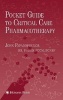 Pocket Guide to Critical Care Pharmacotherapy (Paperback) - John Papadopoulos Photo