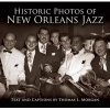 Historic Photos of New Orleans Jazz (Hardcover) - Thomas L Morgan Photo