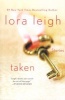 Taken (Paperback) - Lora Leigh Photo