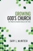 Growing God's Church - How People Are Actually Coming to Faith Today (Paperback) - Gary L McIntosh Photo