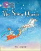 Collins Big Cat Phonics Progress - The Snow Queen: Band 04 Blue/Band 10 White (Paperback) - Abie Longstaff Photo