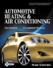 Today's Technician - Automotive Heating & Air Conditioning Classroom Manual and Shop Manual (Paperback, 5th Revised edition) - Mark Schnubel Photo