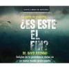 Es Este El Fin? (Is This the End?) - Senales de La Providencia Divina En Un Nuevo Mundo Preocupante (Signs of God's Providence in a Disturbing New World) (Standard format, CD) - Dr David Jeremiah Photo