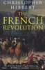 The French Revolution (Paperback, Reissue) - Christopher Hibbert Photo