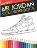 Air Jordan Coloring Book - Sneaker Adult Coloring Book (Paperback) - Da Vinci Photo