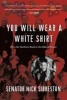 You Will Wear a White Shirt - From the Northern Bush to the Halls of Power (Hardcover) - Nick Sibbeston Photo