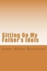 Sitting on My Father's Idols - Rachel Speaks (Paperback) - Candy Green Gustavson Photo